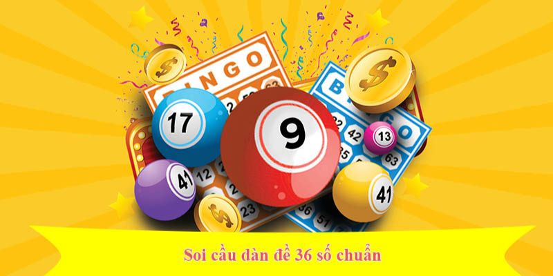 Vì sao lô thủ nên nuôi dàn đề 36 số?