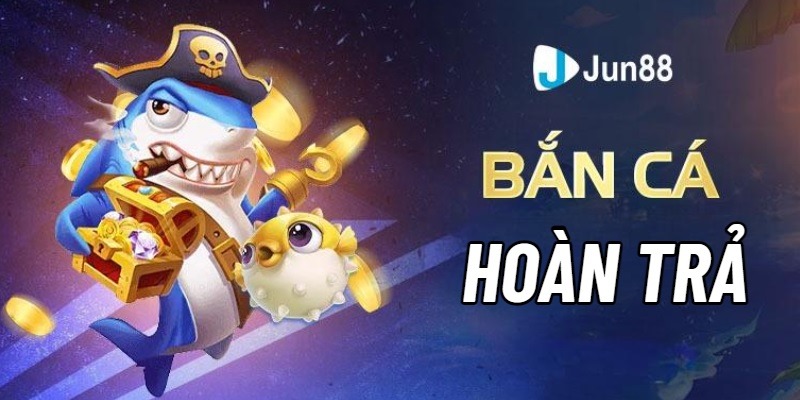 Hoàn trả 100% Nổ Hũ - Bắn Cá cho thành viên mới