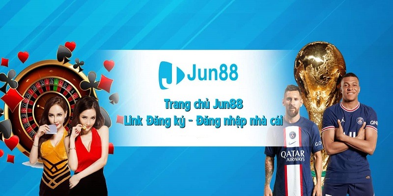 Những ưu điểm vượt trội của các đường link Jun88